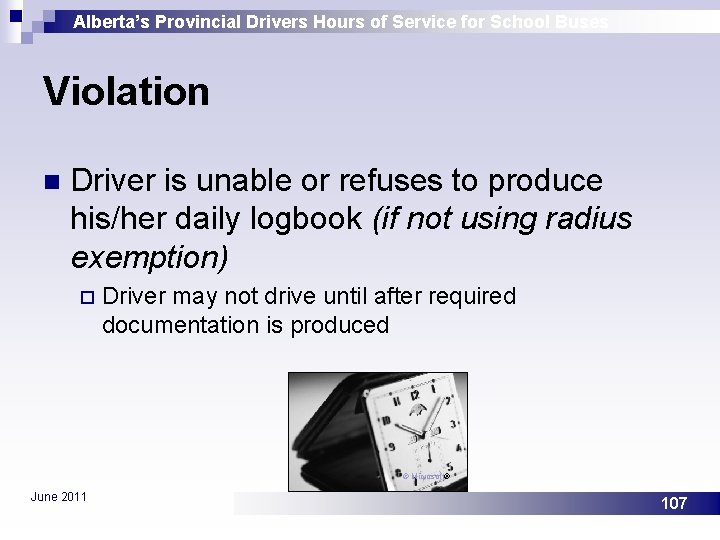 Alberta’s Provincial Drivers Hours of Service for School Buses Violation n Driver is unable