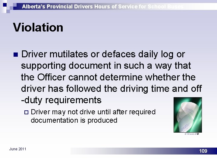 Alberta’s Provincial Drivers Hours of Service for School Buses Violation n Driver mutilates or