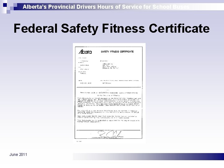 Alberta’s Provincial Drivers Hours of Service for School Buses Federal Safety Fitness Certificate June