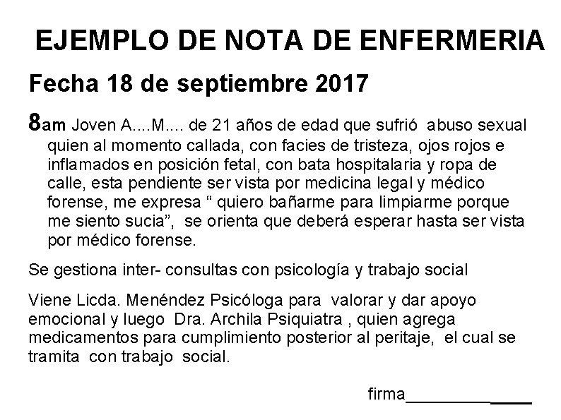 EJEMPLO DE NOTA DE ENFERMERIA Fecha 18 de septiembre 2017 8 am Joven A.