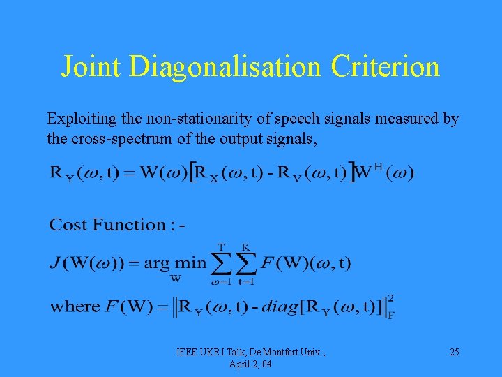 Joint Diagonalisation Criterion Exploiting the non-stationarity of speech signals measured by the cross-spectrum of