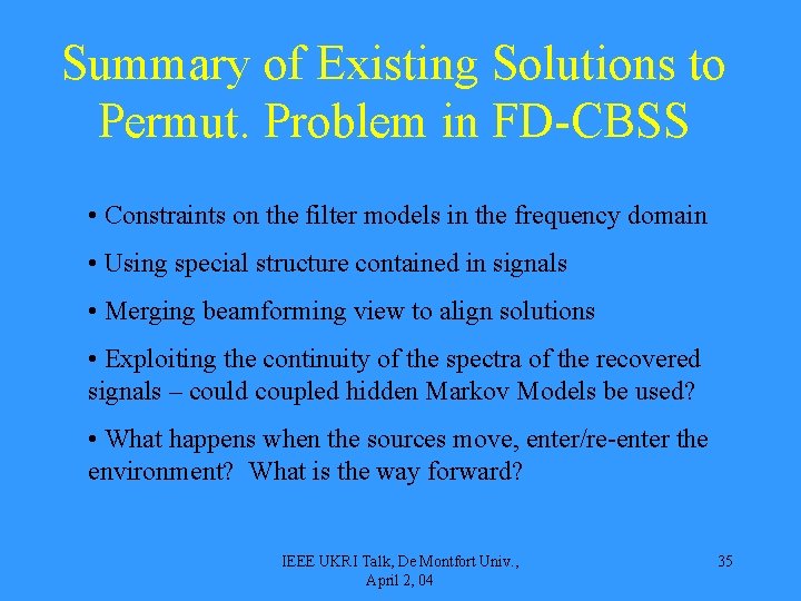 Summary of Existing Solutions to Permut. Problem in FD-CBSS • Constraints on the filter