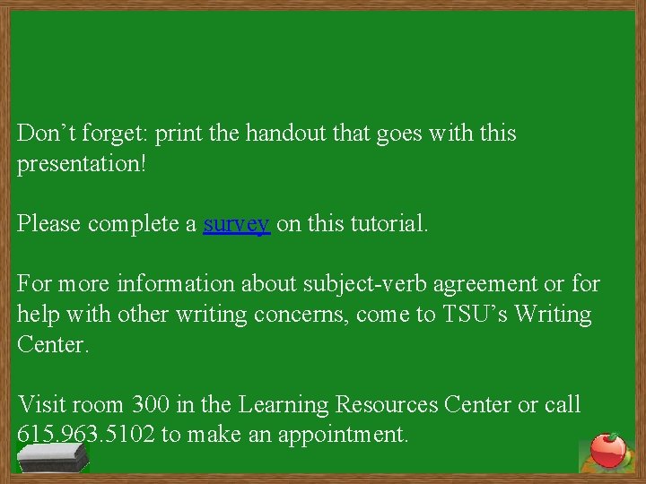 Don’t forget: print the handout that goes with this presentation! Please complete a survey