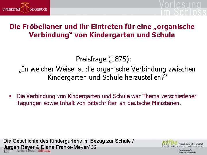 Die Fröbelianer und ihr Eintreten für eine „organische Verbindung“ von Kindergarten und Schule Preisfrage