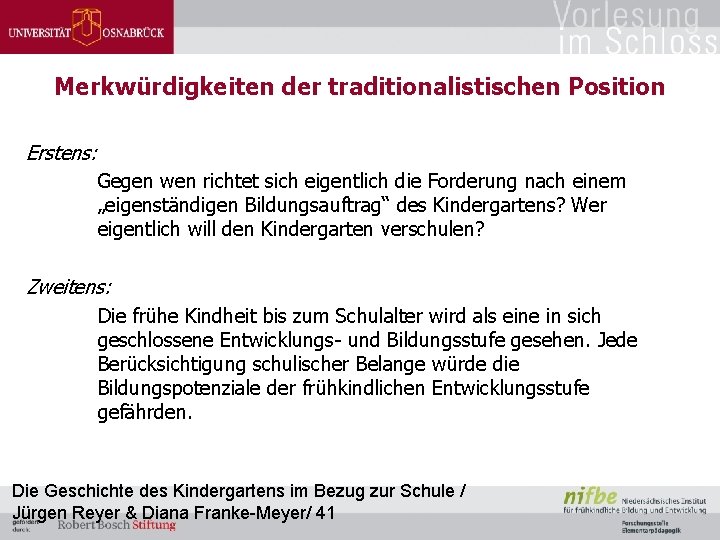 Merkwürdigkeiten der traditionalistischen Position Erstens: Gegen wen richtet sich eigentlich die Forderung nach einem