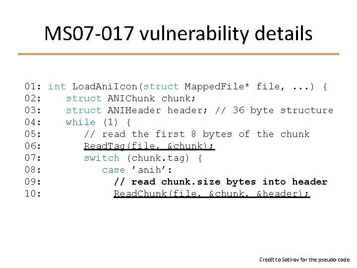 MS 07 -017 vulnerability details 01: int Load. Ani. Icon(struct Mapped. File* file, .