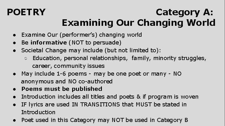 POETRY Category A: Examining Our Changing World ● Examine Our (performer’s) changing world ●