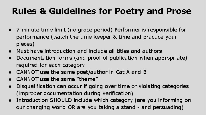 Rules & Guidelines for Poetry and Prose ● 7 minute time limit (no grace