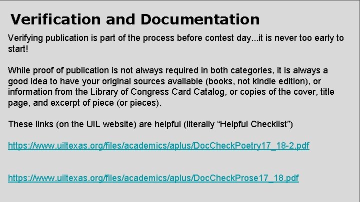 Verification and Documentation Verifying publication is part of the process before contest day. .