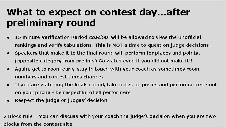 What to expect on contest day. . . after preliminary round ● 15 minute
