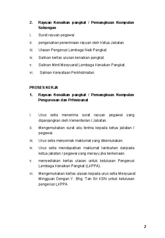 2. Rayuan Kenaikan pangkat / Pemangkuan Kumpulan Sokongan i. Surat rayuan pegawai ii. pengesahan