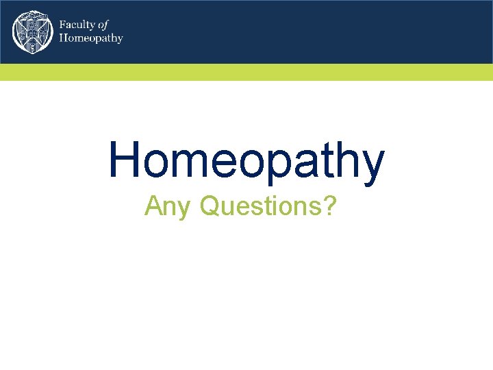 Homeopathy Any Questions? 