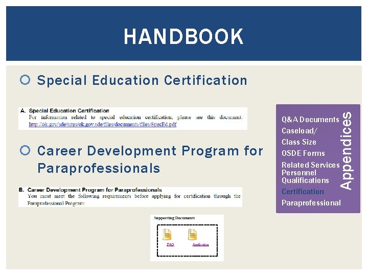 HANDBOOK Career Development Program for Paraprofessionals Appendices Special Education Certification Q&A Documents Caseload/ Class