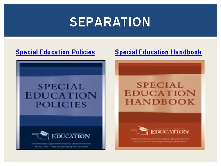 SEPARATION Special Education Policies Special Education Handbook 