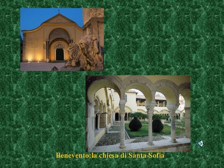Benevento: la chiesa di Santa Sofia 12 