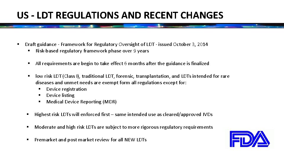 US - LDT REGULATIONS AND RECENT CHANGES § Draft guidance - Framework for Regulatory