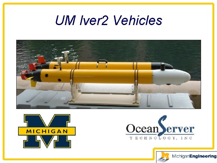 UM Iver 2 Vehicles 
