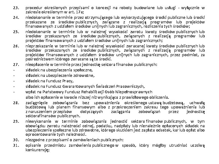 23. 24. 25. 26. 27. 28. 29. 30. 31. procedur określonych przepisami o koncesji