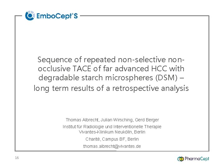 Sequence of repeated non-selective nonocclusive TACE of far advanced HCC with degradable starch microspheres