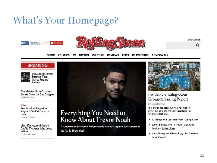 What’s Your Homepage? 22 