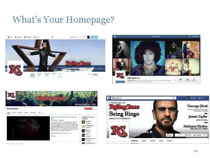 What’s Your Homepage? 24 