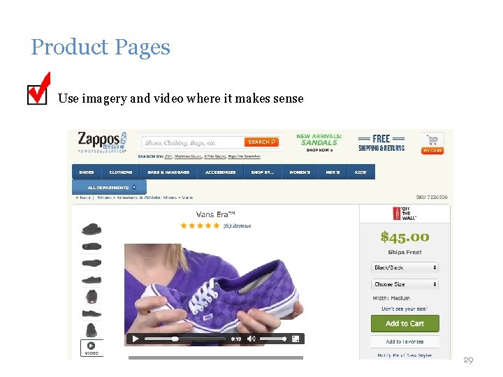 Product Pages Use imagery and video where it makes sense 29 