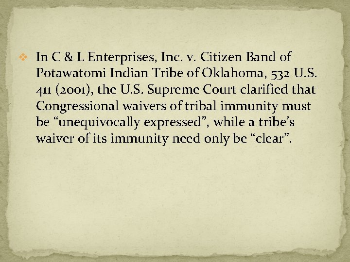 v In C & L Enterprises, Inc. v. Citizen Band of Potawatomi Indian Tribe