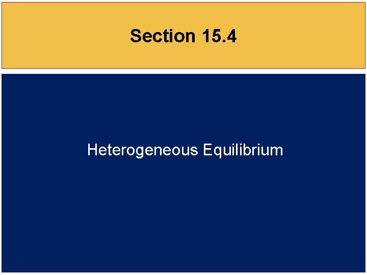Section 15. 4 Heterogeneous Equilibrium 