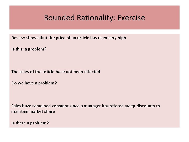 Bounded Rationality: Exercise Review shows that the price of an article has risen very Bounded Rationality: Exercise Review shows that the price of an article has risen very