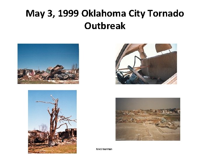 May 3, 1999 Oklahoma City Tornado Outbreak NWS Norman 