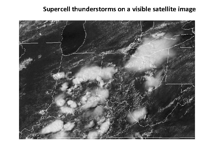 Supercell thunderstorms on a visible satellite image 