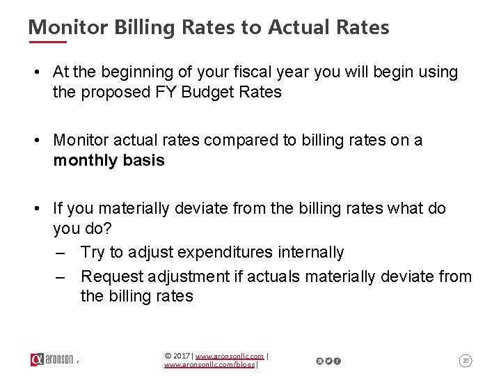 Monitor Billing Rates to Actual Rates • At the beginning of your fiscal year