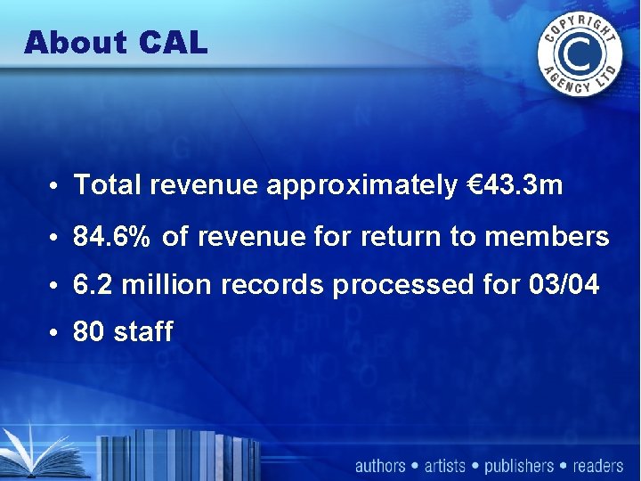 About CAL • Total revenue approximately € 43. 3 m • 84. 6% of