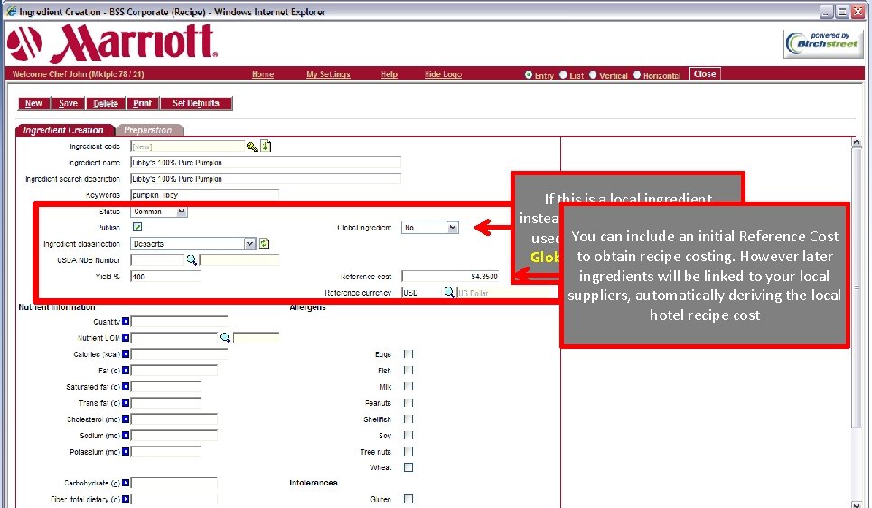 If this is a local ingredient instead of a corporate ingredient You can initial