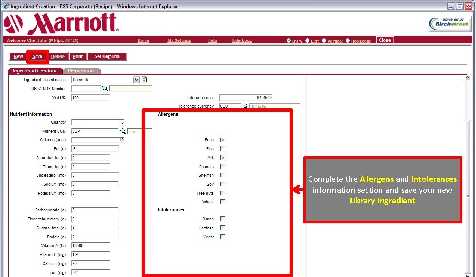 Complete the Allergens and Intolerances information section and save your new Library Ingredient 