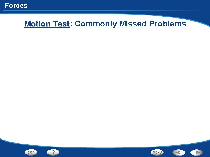 Forces Motion Test: Test Commonly Missed Problems 