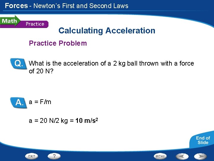 Forces - Newton’s First and Second Laws Calculating Acceleration Practice Problem What is the