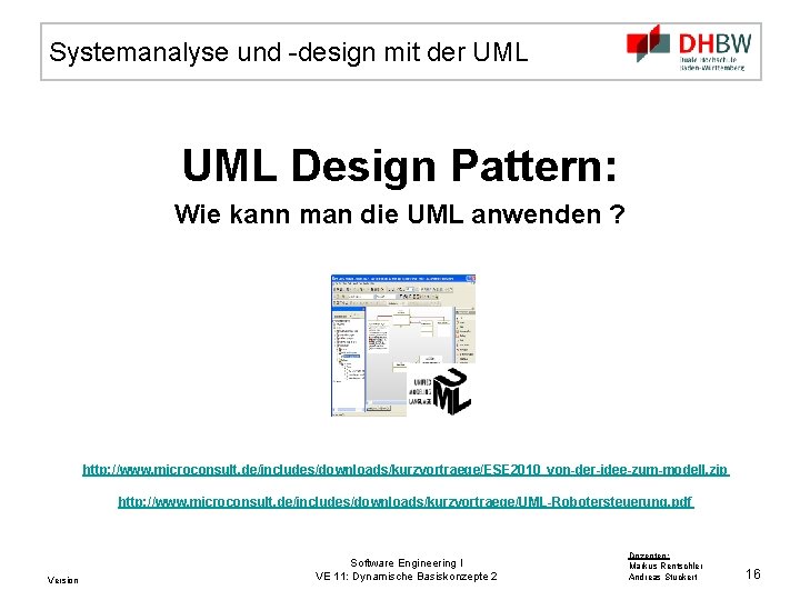 Systemanalyse und -design mit der UML Design Pattern: Wie kann man die UML anwenden