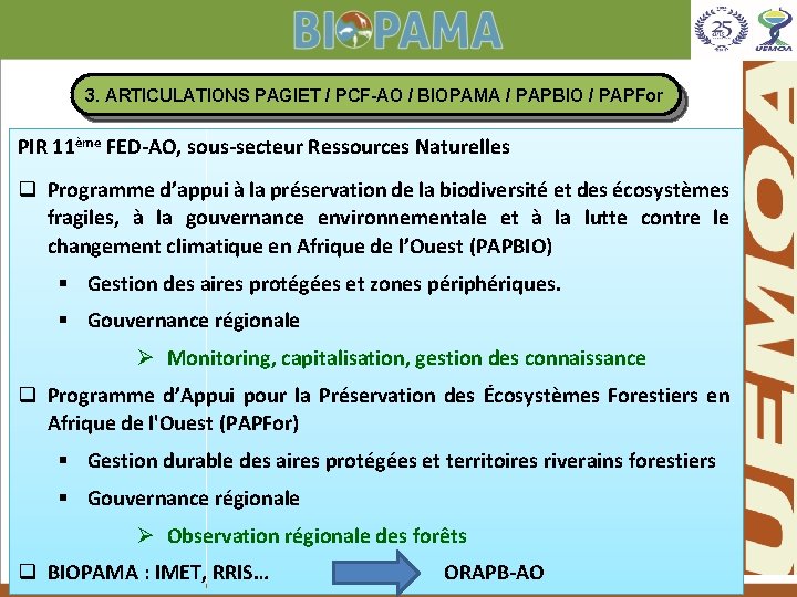 3. ARTICULATIONS PAGIET / PCF-AO / BIOPAMA / PAPBIO / PAPFor PIR 11ème FED‐AO,