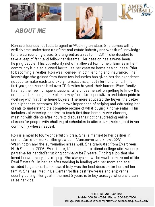 ABOUT ME Kori is a licensed real estate agent in Washington state. She comes