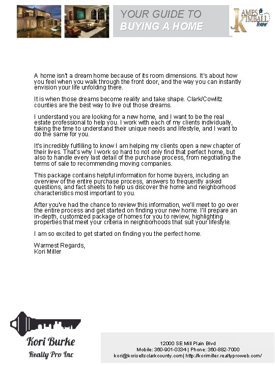 YOUR GUIDE TO BUYING A HOME {BUYERS NAME} A home isn't a dream home