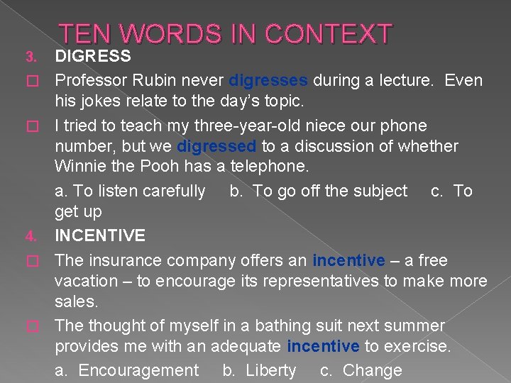 3. � � 4. � � TEN WORDS IN CONTEXT DIGRESS Professor Rubin never