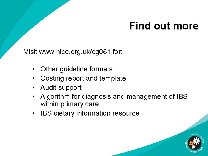Find out more Visit www. nice. org. uk/cg 061 for: • • Other guideline