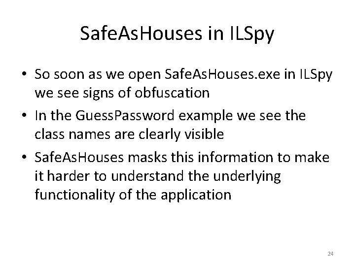 Safe. As. Houses in ILSpy • So soon as we open Safe. As. Houses.