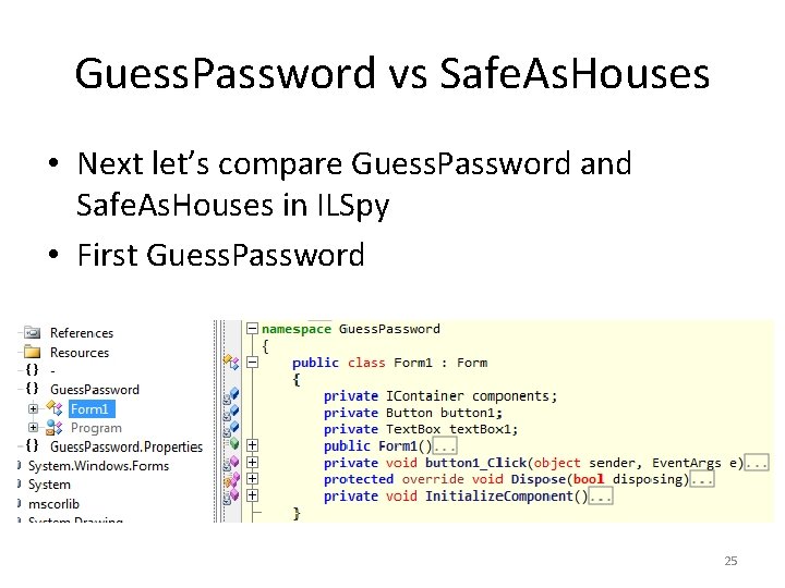 Guess. Password vs Safe. As. Houses • Next let’s compare Guess. Password and Safe.