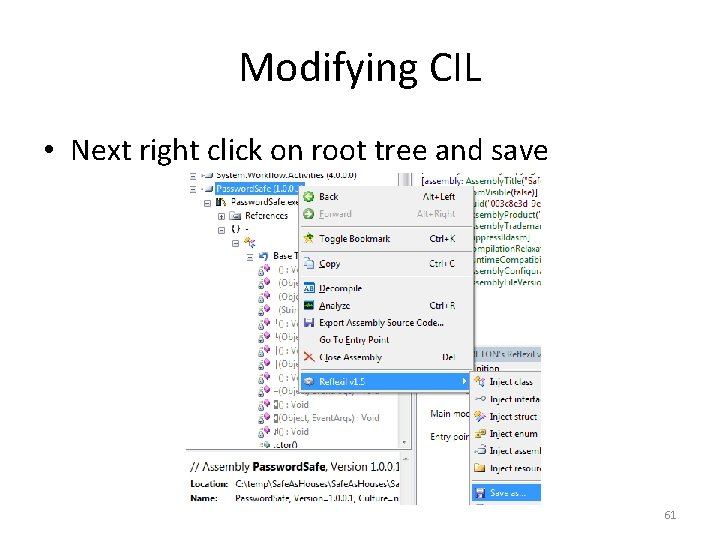 Modifying CIL • Next right click on root tree and save 61 