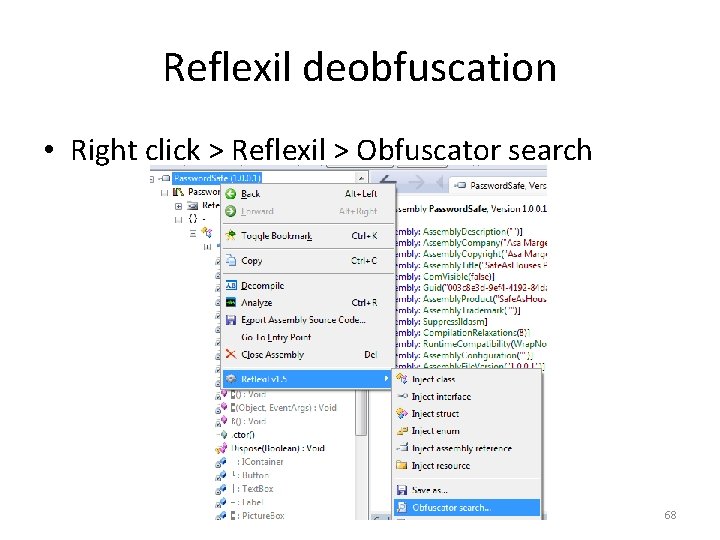 Reflexil deobfuscation • Right click > Reflexil > Obfuscator search 68 