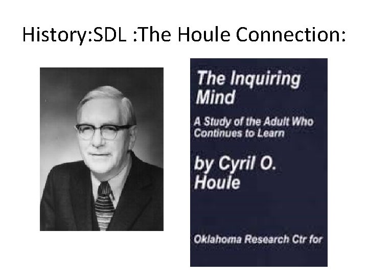 History: SDL : The Houle Connection: 