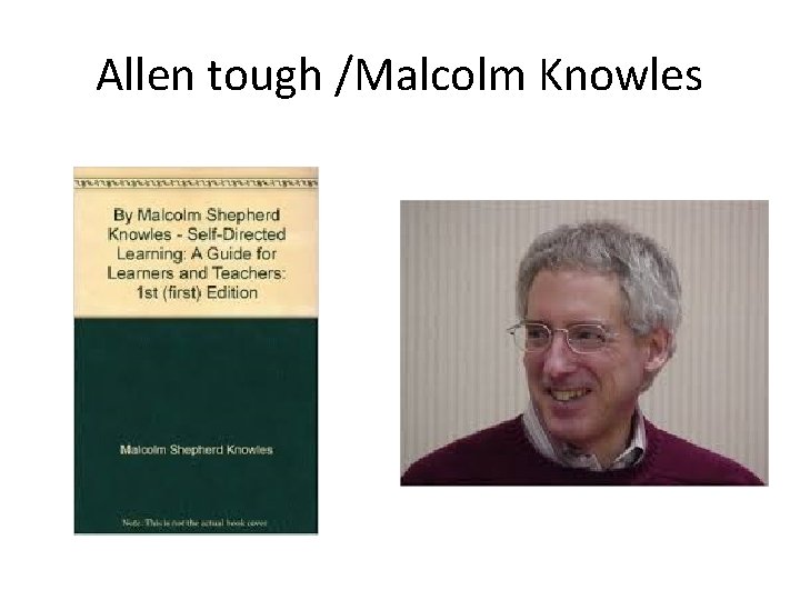 Allen tough /Malcolm Knowles 