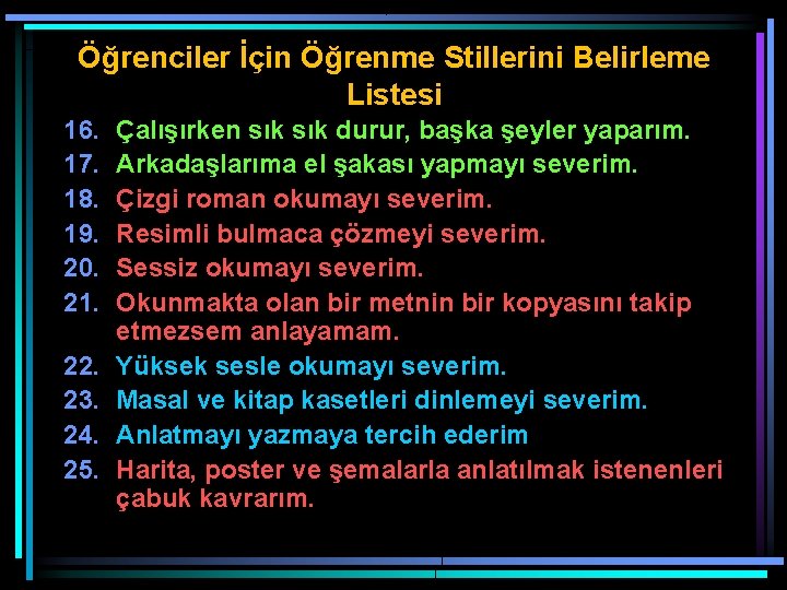 Öğrenciler İçin Öğrenme Stillerini Belirleme Listesi 16. 17. 18. 19. 20. 21. 22. 23.